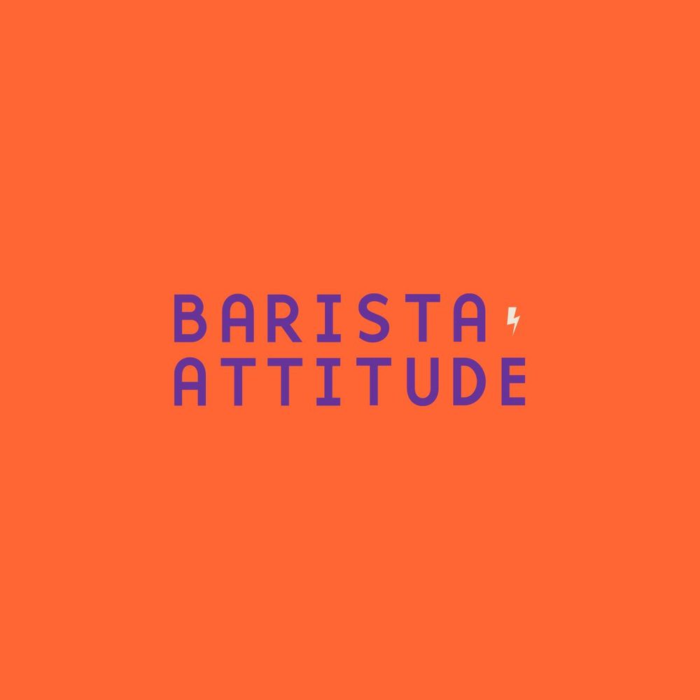 BARISTA ATTITUDE